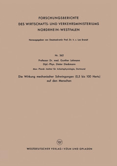 Die Wirkung mechanischer Schwingungen (0,5 bis 100 Hertz) auf den Menschen : 362