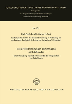 Interpretationsleistungen beim Umgang mit Schiffsradar : Eine Untersuchung psychischer Prozesse bei der Interpretation von Radarbildern : 1711
