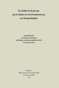 Der Einfluss der Besteuerung auf die Quellen der Investitionsfinanzierung von Aktiengesellschaften