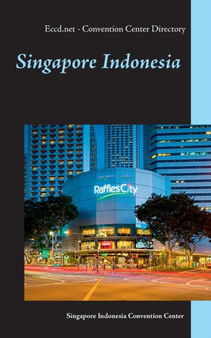 Singapore Indonesia : Convention Center Directory