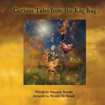 Curious Tales from the Rag Bag by Amanda Brooks - Paperback