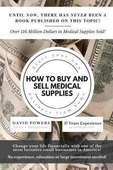How To Buy and Sell Medical Supplies : Start Your Own Business From Home