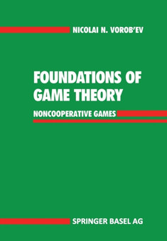 Foundations of Game Theory : Noncooperative Games