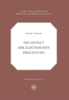 Die Gestalt der Elektrischen Freileitung : 21