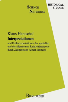 Interpretationen : und Fehlinterpretationen der speziellen und der allgemeinen Relativitatstheorie durch Zeitgenossen Albert Einsteins : 6