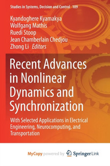 Recent Advances in Nonlinear Dynamics and Synchronization : With Selected Applications in Electrical Engineering, Neurocomputing, and Transportation : 109