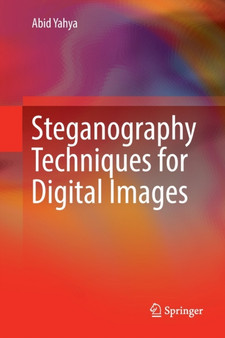 Steganography Techniques for Digital Images