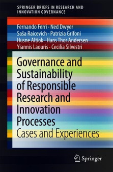 Governance and Sustainability of Responsible Research and Innovation Processes : Cases and Experiences