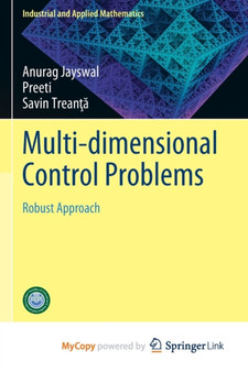 Multi-dimensional Control Problems : Robust Approach