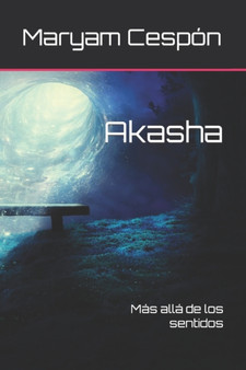 Akasha : Mas alla de los sentidos