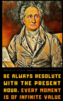 Goethe's Little Book of Selected Quotes : on Life, Art, Nature, and Philosophy