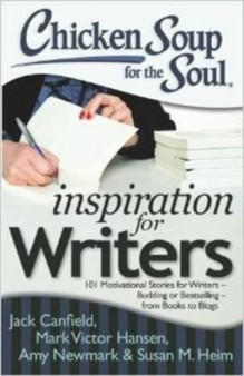 Chicken Soup for the Soul Inspiration for Writers