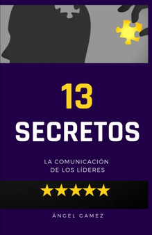 13 Secretos La Comunicacion de los Lideres