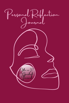 Personal (Guided) Reflection Journal : Get to know who you really are