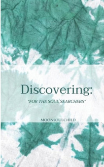 Discovering : For the Soul Searchers : 5