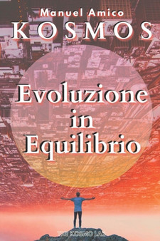 Evoluzione in Equilibrio : Kosmos