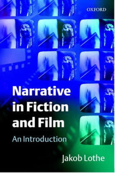 Narrative in Fiction and Film : An Introduction by Jakob Lothe - Paperback