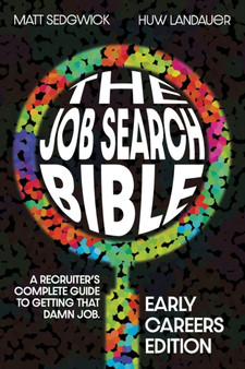 The Job Search Bible : Early Careers Edition