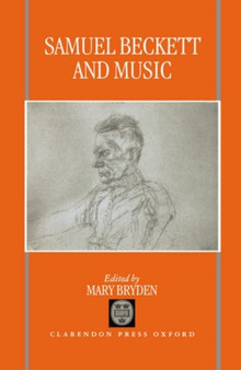 Samuel Beckett and Music by Mary Bryden - Hardback