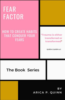 Fear Factor : How To Create Habits to Conquer Your Fear : 1