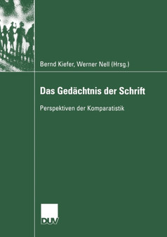 Das Gedachtnis der Schrift : Perspektiven der Komparatistik