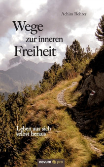 Wege Zur Inneren Freiheit