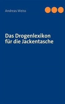 Das Drogenlexikon fur die Jackentasche
