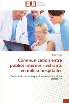 Communication entre publics internes - extrants en milieu hospitalier