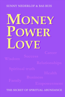 Money Power Love, Secret of Spiritual Abundance