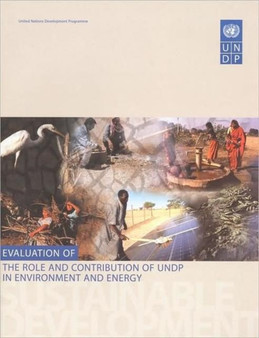 Evaluation of the Role and Contribution of UNDP in Environment and Energy