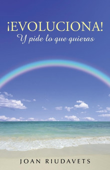 Evoluciona! y Pide Lo Que Quieras