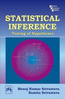 Statistical Inference: Testing of Hypotheses