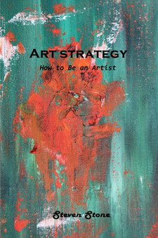 Art strategy : How to Be an Artist by Steven Stone - Paperback