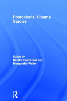 Postcolonial Cinema Studies by Sandra Ponzanesi - Hardback