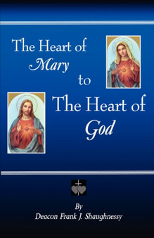 The Heart of Mary to the Heart of God