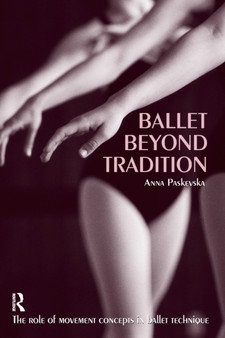 Ballet Beyond Tradition by Anna Paskevska - Paperback