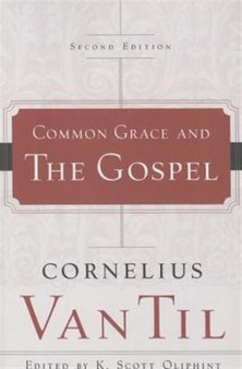 Common Grace and the Gospel