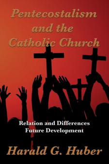 Pentecostalism and the Catholic Church