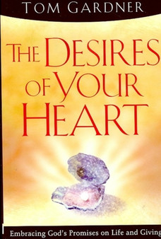 The Desires of Your Heart