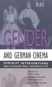 Gender and German Cinema - Vol II : Feminist Interventions by Sandra Frieden - Hardback