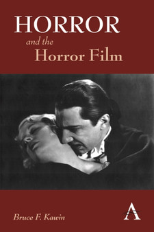 Horror and the Horror Film by Bruce F. Kawin - Paperback