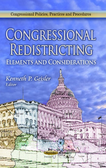 Congressional Redistricting : Elements & Considerations