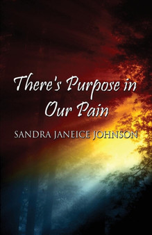 There's Purpose in Our Pain