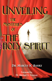 Unveiling the Mysteries of the Holy Spirit