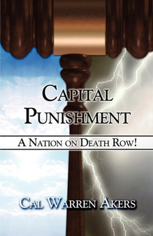 Capital Punishment : A Nation on Death Row!
