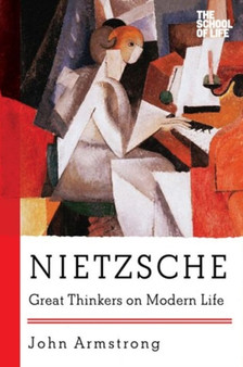 Nietzsche - Great Thinkers on Modern Life