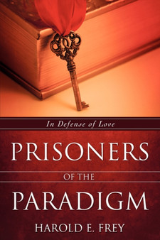 Prisoners of the Paradigm