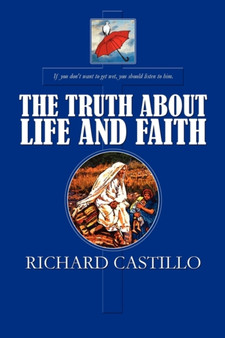 The Truth about Life and Faith