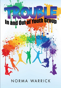 Trouble in and Out of Youth Group
