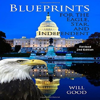 Blueprints for the Eagle, Star, and Independent : Revised 2nd Edition